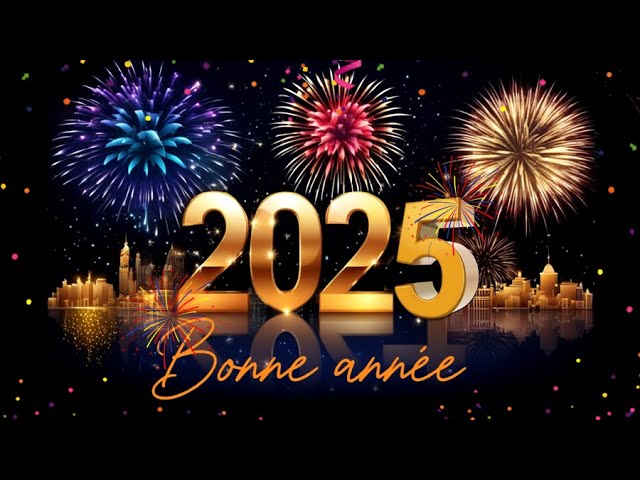 BONNE ANNEE 2025!